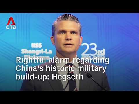 'Rightful alarm' over China's military build-up in Asia, says Pete Hegseth at Shangri-La Diaolgue thumbnail