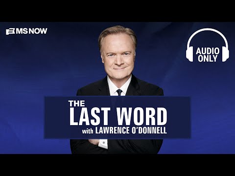 The Last Word with Lawrence O'Donnell - May 29 | Audio Only thumbnail