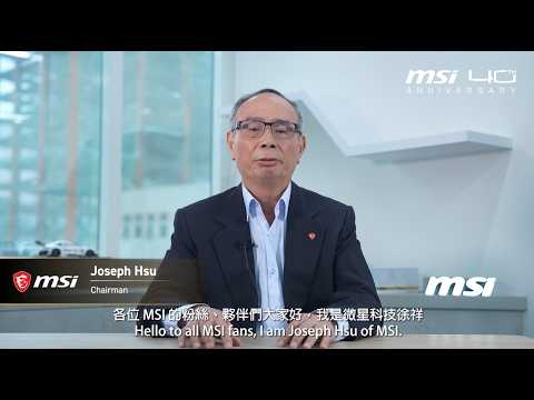 Celebrating 40 Years of MSI with Chairman Joseph Hsu | MSI 40th Anniversary thumbnail