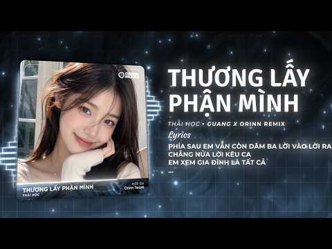 Thương Lấy Phận Mình Remix (HouseLak) - Thái Học x GUANG thumbnail