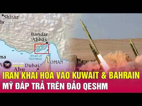 Iran nhắm mục tiêu vào Kuwait và Bahrain | Căng thẳng Trung Đông tăng nhiệt thumbnail