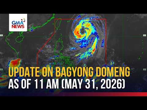 Update on Bagyong Domeng as of 11 AM (May 31, 2026) | GMA News thumbnail