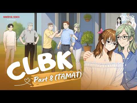 CLBK PART 8 (TAMAT) - Dhot Design thumbnail