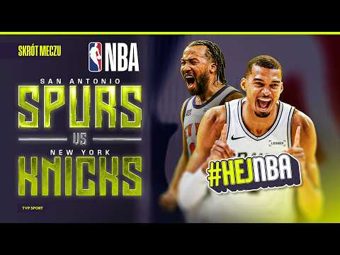 SKRÓT FINAŁU NBA NR 1: NEW YORK KNICKS - SAN ANTONIO SPURS: WEMBANYAMA KONTRA BRUNSON #HEJNBA thumbnail