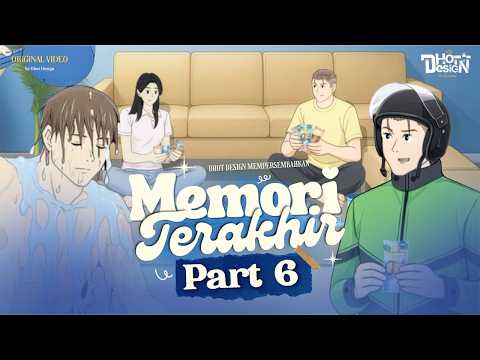 Memory Terakhir PART 6 - Dhot Design thumbnail