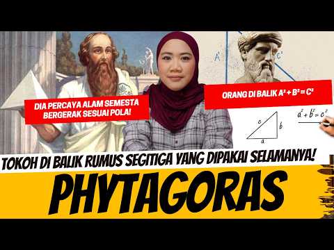 PHYTAGORAS - TOKOH DI BALIK RUMUS SEGITIGA YANG DIPAKAI SELAMANYA thumbnail