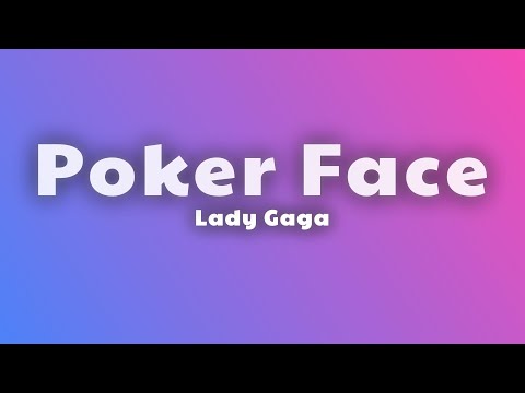 Lady Gaga - Poker Face (Lyrics) thumbnail