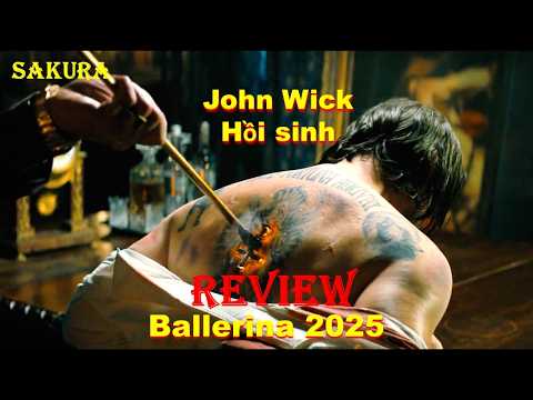 REVIEW PHIM JOHNWICK TRỌNG SINH CỨU MẠNG CÔ GÁI SÁT THỦ MỚI NHÚ || SAKURA REVIEW thumbnail