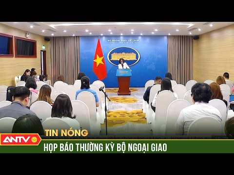 Họp báo Bộ Ngoại giao: Việt Nam nghiêm cấm mọi hình thức lao động cưỡng bức | ANTV thumbnail