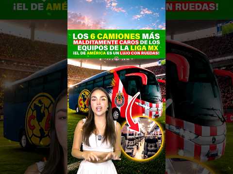 Los 6 camiones más malditamente caros de los equipos de la Liga MX thumbnail