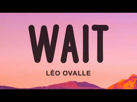 Lèo Ovalle - wait thumbnail