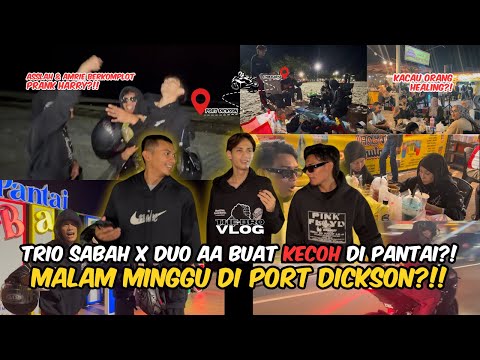 AMRIE DAN ASSLAH PRANK HARRY TAKUT KETAM? MALAM MINGGU DI PORT DICKSON BERSAMA TRIO SABAH DAN DUO AA thumbnail
