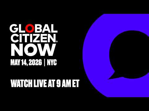 Global Citizen NOW | NYC 2026 thumbnail