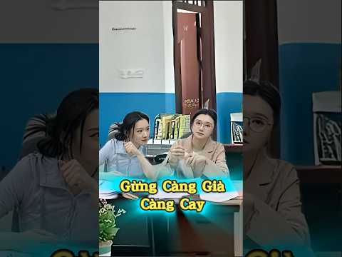 Gừng Càng Già Càng Cay ?️?? thumbnail