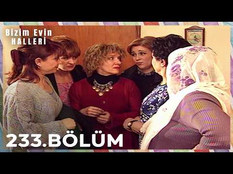 Bizim Evin Halleri 233. Bölüm thumbnail