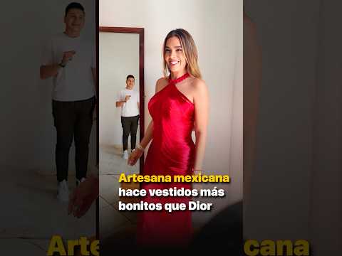 Artesana mexicana hace vestidos más bonitos que Dior thumbnail