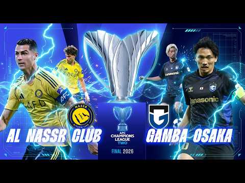 ACL Two™ Final 2026: HEAD TO HEAD | Al Nassr 🇸🇦 vs Gamba Osaka 🇯🇵 thumbnail