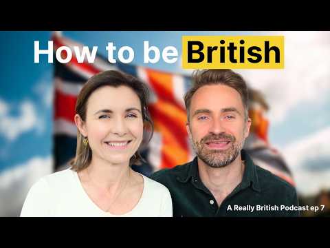 How to be British (5 Easy Steps) thumbnail