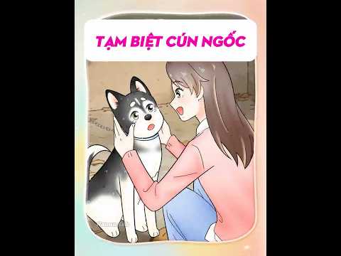 Tạm biệt cún ngốc! thumbnail