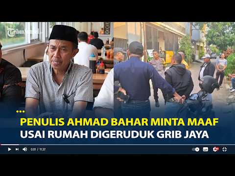 Penulis Ahmad Bahar Minta Maaf ke Grib Jaya Usai Rumahnya Digeruduk thumbnail