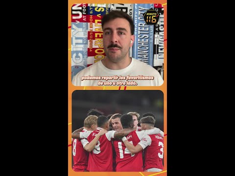 ¿Está preparado el ARSENAL para GANARLE la CHAMPIONS LEAGUE al PSG de LUIS ENRIQUE? | MINUTO 116 thumbnail