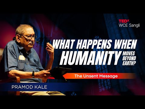 What Happens When Humanity Moves Beyond Earth? |  Pramod Kale | TEDx | Pramod Kale | TEDxWCE Sangli thumbnail