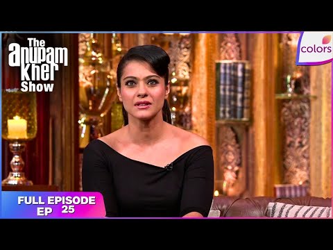 The Anupam Kher Show | Full Episode | Ep. 25 | Kajol's Invitation to the Show | Colors TV thumbnail
