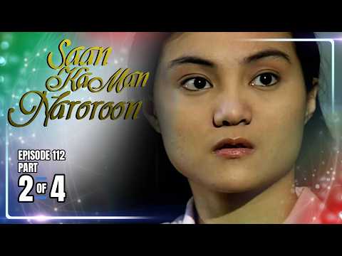 Saan Ka Man Naroroon | Episode 112 (2/4) | May 31, 2026 thumbnail