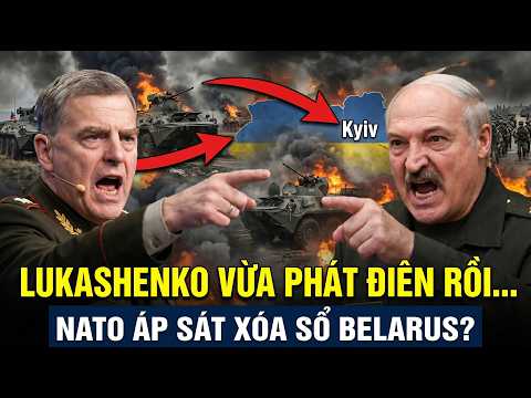 LUKASHENKO VỪA PHÁT ĐIÊN RỒI...Nato Áp Sát Xóa Sổ Belarus? thumbnail