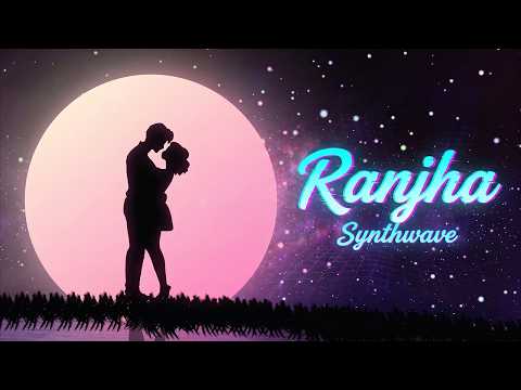 Ranjha - Synthwave (Visualiser) B Praak, Jasleen Royal, Romy | VDJ Fly & Snasty Music | Shershaah thumbnail
