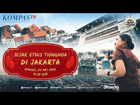 Jejak Etnis Tionghoa di Jakarta | JALAN-JALAN thumbnail