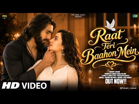  New Song 2026 | Raat Teri Baahon | Ranveer Singh | Sara Arjun | New Hindi Song | Romantic Song 2026 thumbnail