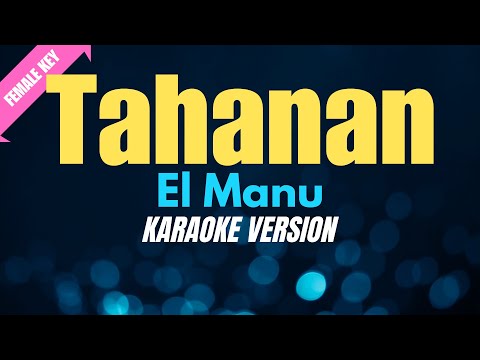 TAHANAN - El Manu/FEMALEKEY (KARAOKE VERSION) thumbnail