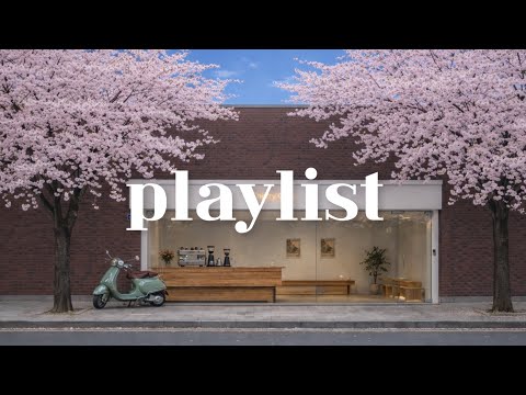 Cafe Playlist ☕ 성수동 봄 벚꽃 감성 카페 음악 ? 작업·집중 BGM thumbnail