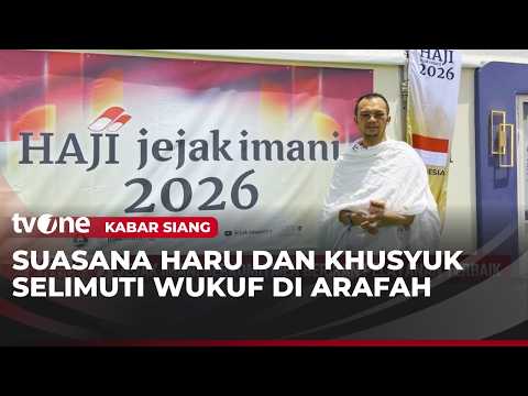Jutaan Jemaah Haji dari Berbagai Negara Berkumpul di Arafah untuk Panjatkan Doa | Kabar Siang thumbnail