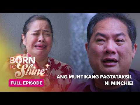 Born To Shine: Ang muntikang pagtataksil ni Minchie! (Full Episode 58) June 1, 2026 thumbnail