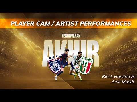 Eksklusif: Player Cam & Persembahan Artis | Perlawanan Akhir Piala Malaysia 2025/26 thumbnail