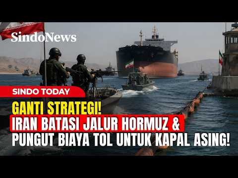 Ganti Strategi! Iran Batasi Jalur Hormuz & Pungut Biaya Tol untuk Kapal Asing! | Sindo Today | 17/05 thumbnail