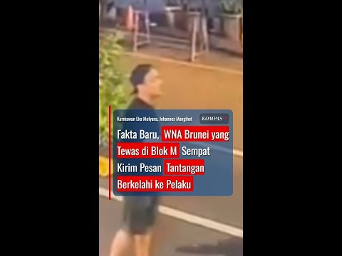 WNA Brunei yang Tewas di Blok M Sempat Kirim Pesan Tantangan Berkelahi ke Pelaku #short thumbnail