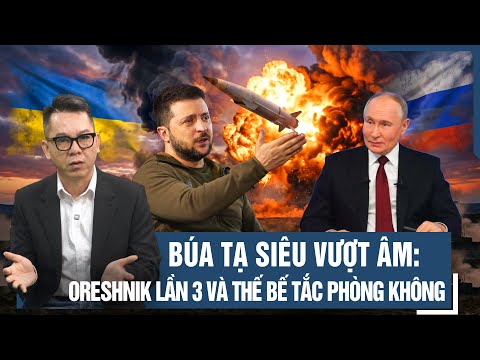Đòn Oreshnik lần 3 gây sức ép của Nga tại Ukraine thumbnail