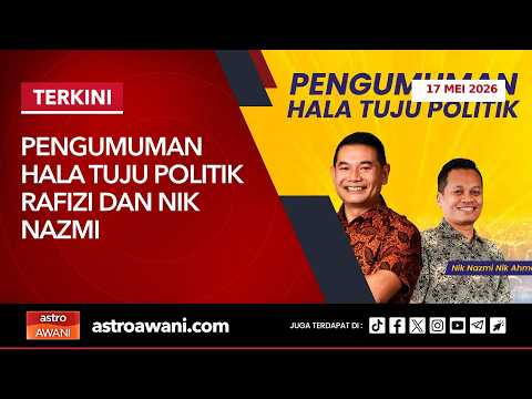 [LANGSUNG] Pengumuman Hala Tuju Politik Rafizi dan Nik Nazmi  | 17 Mei 2026 thumbnail