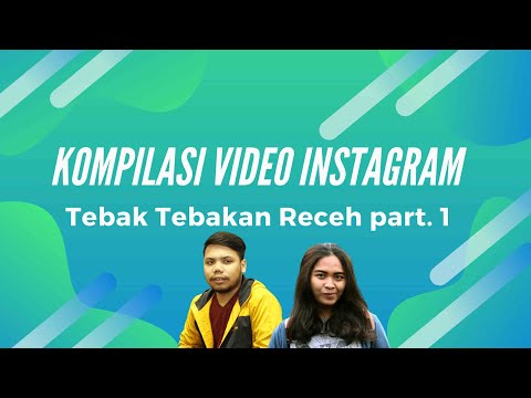 KOMPILASI VIDEO INSTAGRAM : T.T.Ceh (Tebak Tebakan Receh) #1 thumbnail