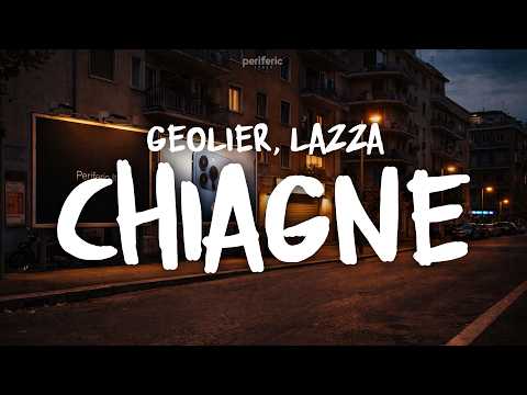 Geolier, Lazza - CHIAGNE (Testo/Lyrics) thumbnail