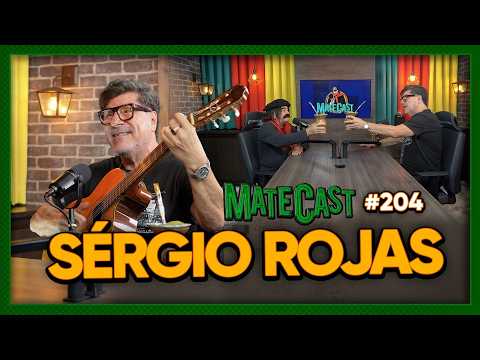 SÉRGIO ROJAS | MATECAST #204 thumbnail