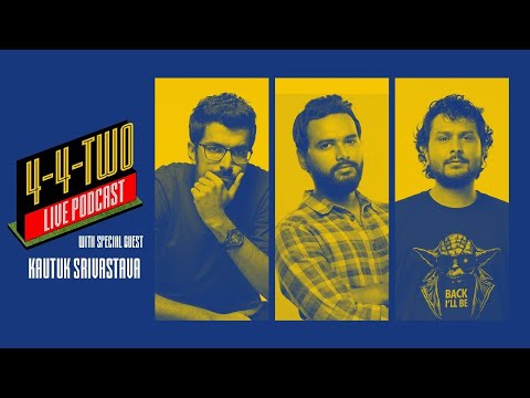 4-4-Two Podcast | Ep 28 | The Internet Said 44Two (feat. Kautuk Srivastava) thumbnail