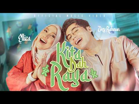 Zoey Rahman & Elliza - Kita Dah Raya (Official Music Video) thumbnail