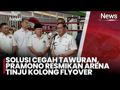 Solusi Cegah Tawuran, Pramono Resmikan Arena Tinju Kolong Flyover | iNews Siang 19/5 thumbnail