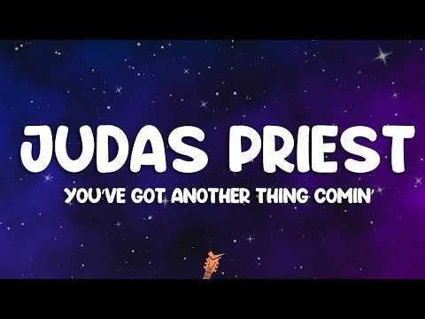 Judas Priest - You've Got Another Thing Comin' (Lyrics) thumbnail