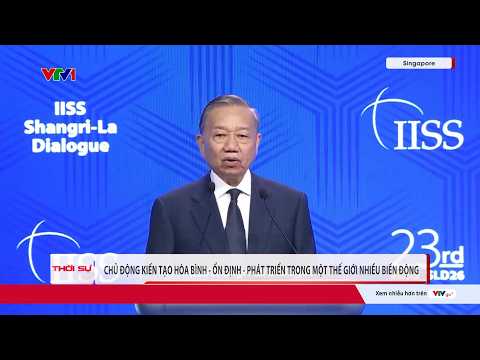 Tổng Bí thư, Chủ tịch nước Tô Lâm phát biểu dẫn đề tại Đối thoại Shangri-La lần thứ 23 | VTV24 thumbnail