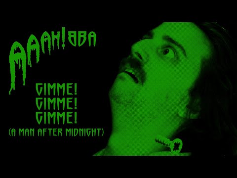 Gimme! Gimme! Gimme! (A Man After Midnight), performed by Victor Frankenstein | AAAH!BBA thumbnail